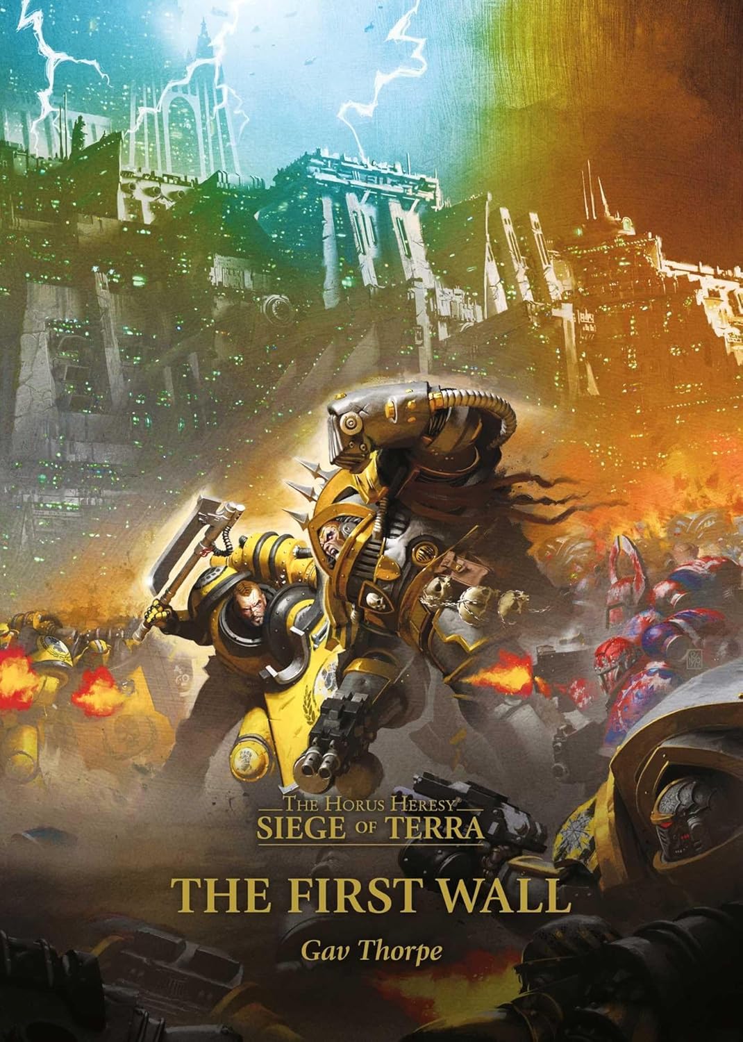 The First Wall (Horus Hersey: Siege of Terra) Book 3