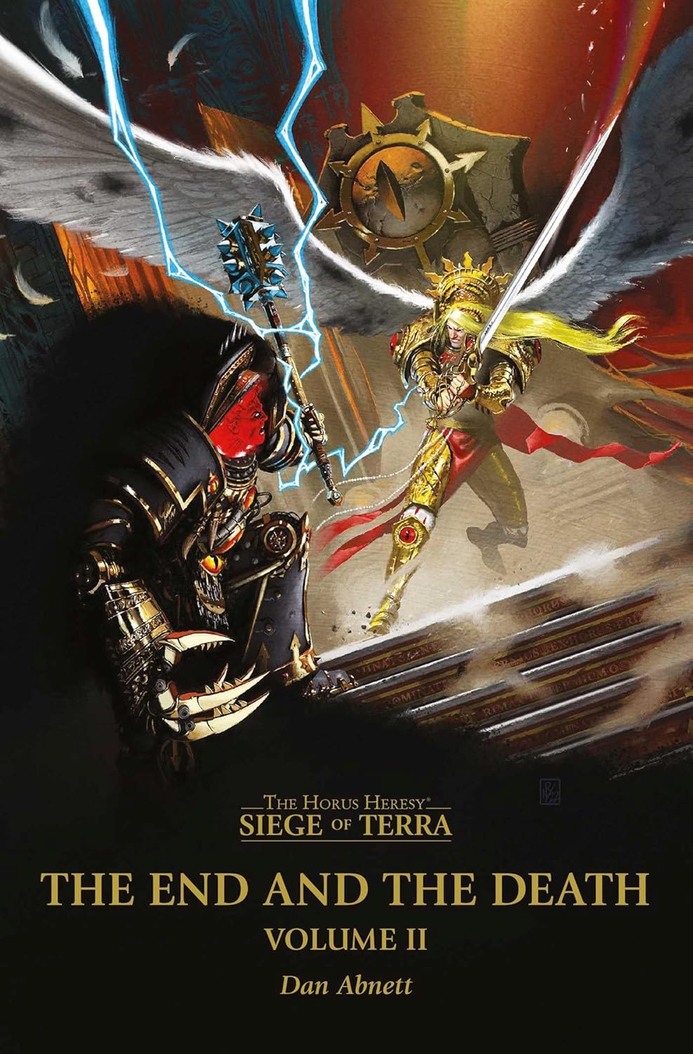 The End and the Death: Volume II (The Horus Heresy: Siege of Terra) Book 8