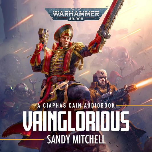 Vainglorious: Ciaphas Cain: Warhammer 40,000, Book 11