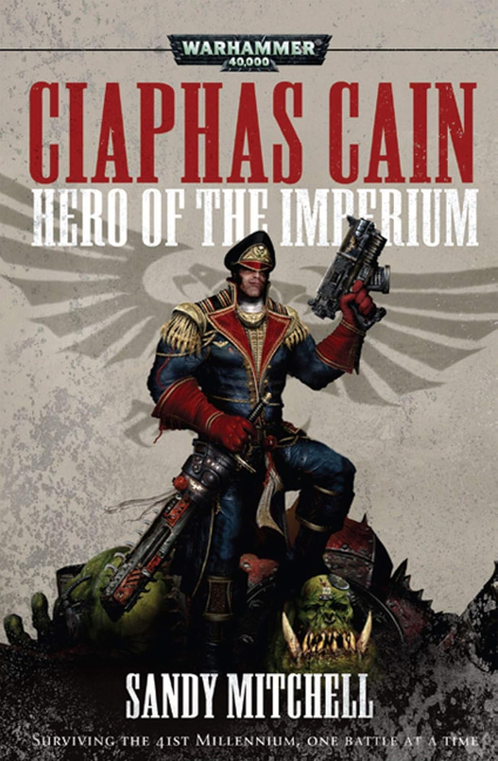 Hero of the Imperium (Ciaphas Cain Book 1)