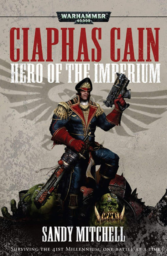 Hero of the Imperium (Ciaphas Cain Book 1)